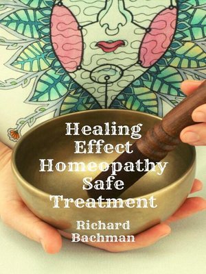 cover image of Healing Effect Homeopathy Safe Treatment